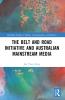 Belt and Road Initiative and Australian Mainstream Media