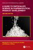 Guide to Particulate Science in Pharmaceutical Product Development
