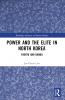 Power and the Elite in North Korea