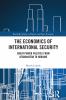 Economics of International Security