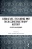 Literature the Gothic and the Reconstruction of History