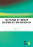 Politics of Famine in European History and Memory