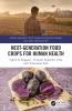 Next Generation Food Crops for Human Health