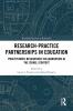 Research-Practice Partnerships in Education