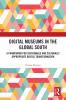 Digital Museums in the Global South