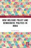 New Welfare Policy and Democratic Politics in India