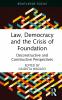 Law Democracy and the Crisis of Foundation