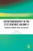 Autoethnography in the 21st Century Volume II