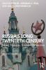 Russia's Long Twentieth Century