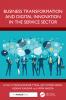 Business Transformation and Digital Innovation in the Service Sector