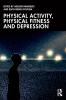 Physical Activity Physical Fitness and Depression