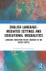 English Language-Mediated Settings and Educational Inequalities