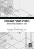 Dissonant Public Spheres