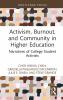Activism Burnout and Community in Higher Education