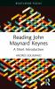 Reading John Maynard Keynes