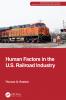 Human Factors in the U.S. Railroad Industry