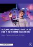 Trauma-Informed Practices for 9-12 Theatre Education