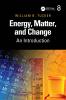 Energy Matter and Change