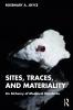 Sites Traces and Materiality