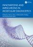 Innovations and Implications in Molecular Diagnostics