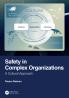Safety in Complex Organizations