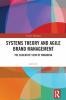 Systems Theory and Agile Brand Management