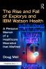 Rise and Fall of Explorys and IBM Watson Health
