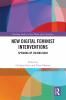 New Digital Feminist Interventions