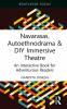 Navarasas Autoethnodrama & DIY Immersive Theatre