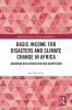 Basic Income for Disasters and Climate Change in Africa