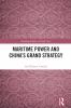 Maritime Power and China's Grand Strategy