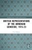 British Representations of the Armenian Genocide 1915-23