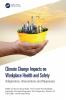 Climate Change Impacts on Workplace Health and Safety
