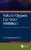 Volatile Organic Corrosion Inhibitors