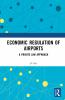 Economic Regulation of Airports