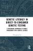 Genetic Literacy in Direct-to-Consumer Genetic Testing