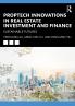PropTech Innovations in Real Estate Investment and Finance