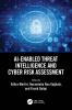 Ai-Enabled Threat Intelligence and Cyber Risk Assessment