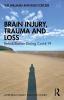 Brain Injury Trauma and Loss