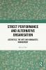 Street Performance and Alternative Organisation