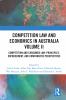 Competition Law and Economics in Australia Volume II