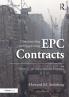 Understanding and Negotiating EPC Contracts Volume 1