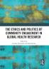 Ethics and Politics of Community Engagement in Global Health Research