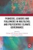 Pioneers Leaders and Followers in Multilevel and Polycentric Climate Governance