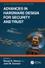 Advances in Hardware Design for Security and Trust