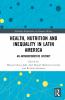Health Nutrition and Inequality in Latin America