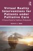 Virtual Reality Interventions for Patients Under Palliative Care