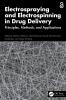 Electrospraying and Electrospinning in Drug Delivery