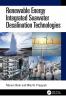 Renewable Energy Integrated Seawater Desalination Technologies
