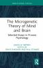 Microgenetic Theory of Mind and Brain